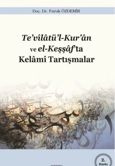 Te'vilatü'l-Kur'an ve el-Keşşaf'ta Kelami Tartışmalar Te'vilatü'l-Kur'an ve el-Keşşaf'ta Kelami Tartışmalar