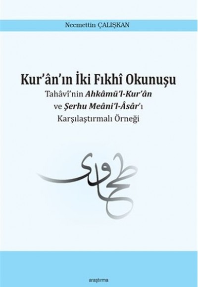 Kuranın İki Fıkhi Okunuşu Kuranın İki Fıkhi Okunuşu