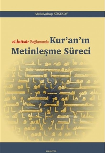 El-İntisar Bağlamında Kuranın Metinleşme Süreci