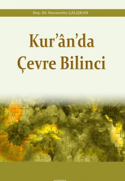 Kur’an’da Çevre Bilinci Kur’an’da Çevre Bilinci