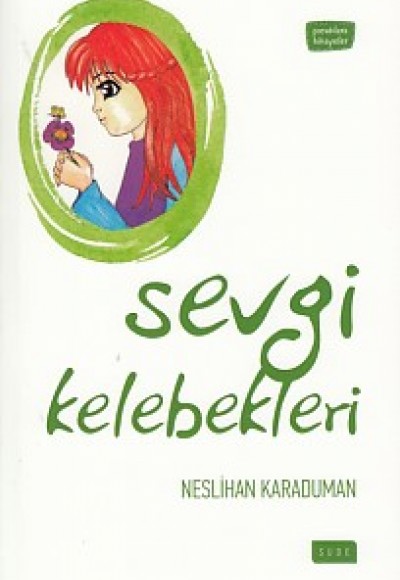 Sevgi Kelebekleri Sevgi Kelebekleri