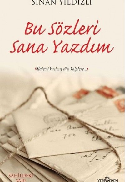 Bu Sözleri Sana Yazdım Bu Sözleri Sana Yazdım