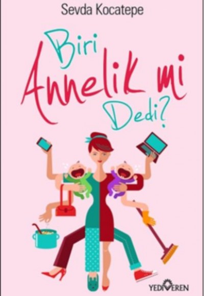 Biri Annelik mi Dedi? Biri Annelik mi Dedi?