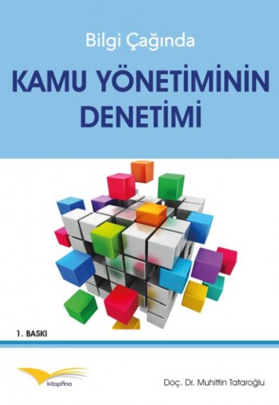 Bilgi Çağında Kamu Yönetiminin Denetimi Bilgi Çağında Kamu Yönetiminin Denetimi