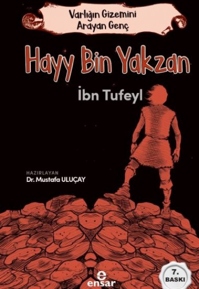 Hayy Bin Yakzan - Varlığın Gizemini Arayan Genç Hayy Bin Yakzan - Varlığın Gizemini Arayan Genç