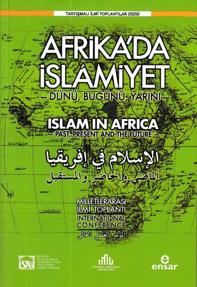 Uluslararası Afrika’da İslâmiyet: Dünü, Bugünü, Yarını Sempozyumu Uluslararası Afrika’da İslâmiyet: Dünü, Bugünü, Yarını Sempozyumu