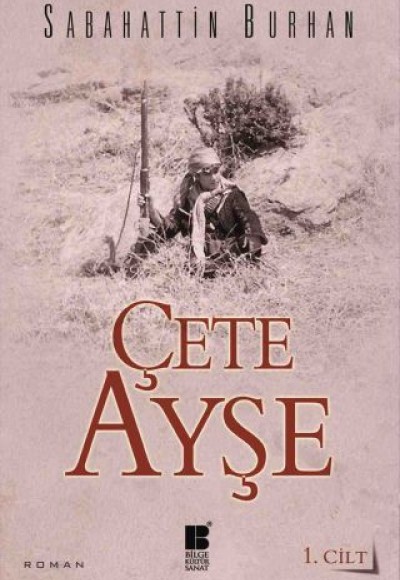 Çete Ayşe 1. Cilt Çete Ayşe 1. Cilt