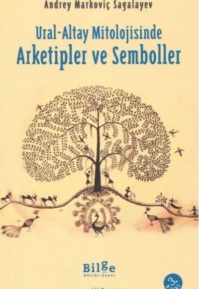 Ural-Altay Mitolojisinde Arketipler ve Semboller Ural-Altay Mitolojisinde Arketipler ve Semboller