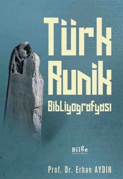 Türk Runik Bibliyografyası Türk Runik Bibliyografyası