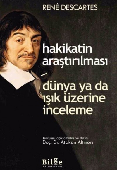 Hakikatin Araştırılması - Dünya ya da Işık Üzerine Deneme Hakikatin Araştırılması - Dünya ya da Işık Üzerine Deneme