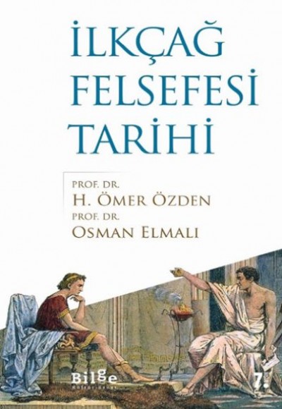 İlkçağ Felsefesi Tarihi İlkçağ Felsefesi Tarihi