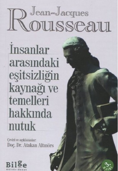 İnsanlar Arasındaki Eşitsizliğin Kaynağı ve Temelleri Hakkında Nutuk İnsanlar Arasındaki Eşitsizliğin Kaynağı ve Temelleri Hakkında Nutuk