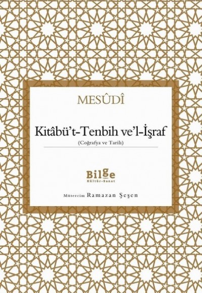 Kitabü't-Tenbih ve'l-İşraf - Coğrafya ve Tarih Kitabü't-Tenbih ve'l-İşraf - Coğrafya ve Tarih