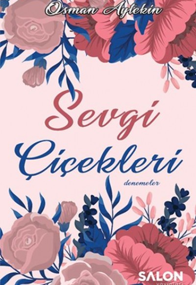 Sevgi Çiçekleri Sevgi Çiçekleri