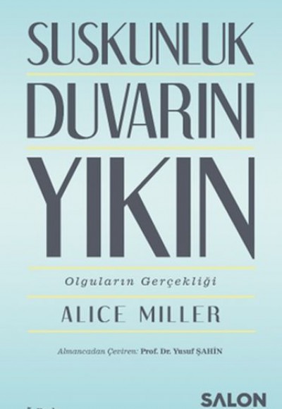 Suskunluk Duvarını Yıkın - Olguların Gerçekliği Suskunluk Duvarını Yıkın - Olguların Gerçekliği