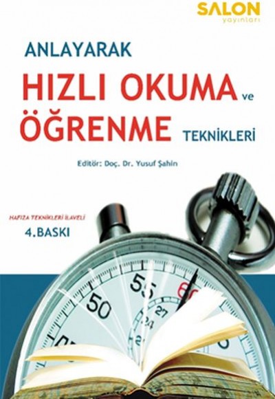 Anlayarak Hızlı Okuma ve Öğrenme Teknikleri Anlayarak Hızlı Okuma ve Öğrenme Teknikleri