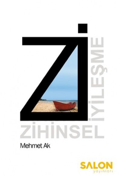 Zİ: Zihinsel İyileşme Zİ: Zihinsel İyileşme