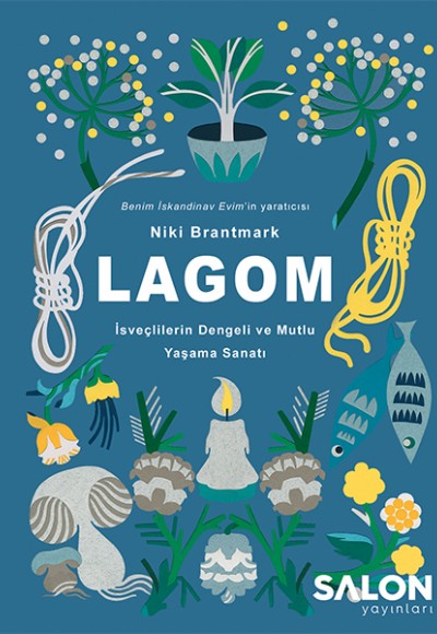 Lagom - İsveçlilerin Dengeli ve Mutlu Yaşama Sanatı