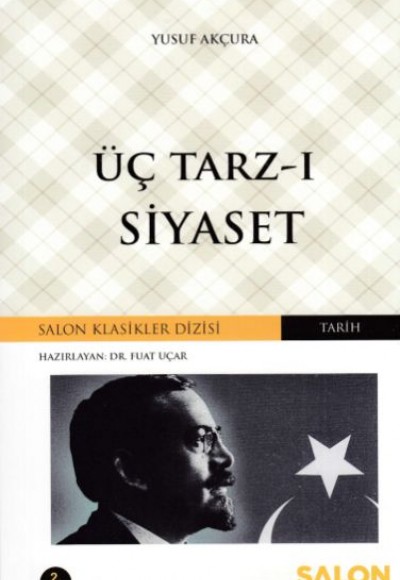 Üç Tarz-ı Siyaset Üç Tarz-ı Siyaset