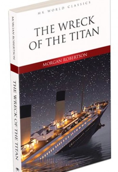The Wreck Of The Titan - İngilizce Klasik Roman The Wreck Of The Titan - İngilizce Klasik Roman