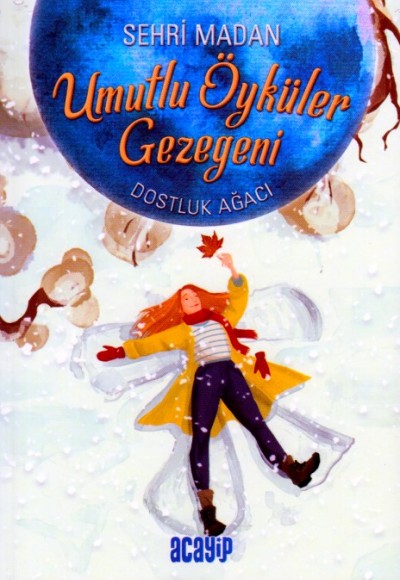 Umutlu Öyküler Gezegeni - Dostluk Ağacı Umutlu Öyküler Gezegeni - Dostluk Ağacı