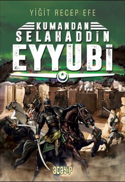 Selahaddin Eyyubi - Kumandan 9 Selahaddin Eyyubi - Kumandan 9