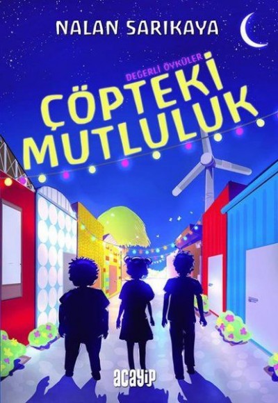 Çöpteki Mutluluk Çöpteki Mutluluk