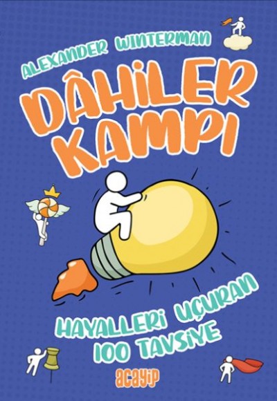 Hayalleri Uçuran 100 Tavsiye - Dahiler Kampı Hayalleri Uçuran 100 Tavsiye - Dahiler Kampı