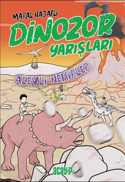 Alevli Nehirler - Dinozor Yarışları Alevli Nehirler - Dinozor Yarışları
