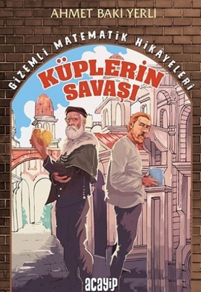 Küplerin Savaşı - Gizemli Matematik Hikayeleri 1 Küplerin Savaşı - Gizemli Matematik Hikayeleri 1