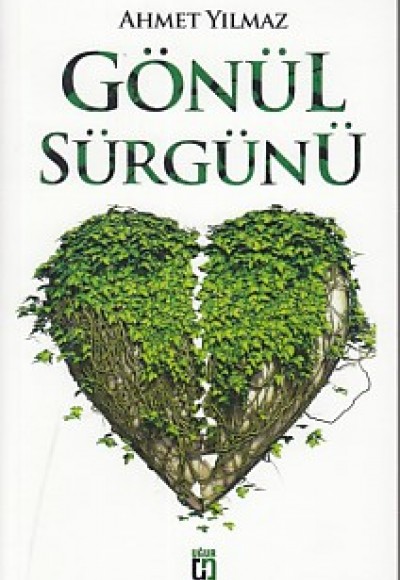 Gönül Sürgünü Gönül Sürgünü