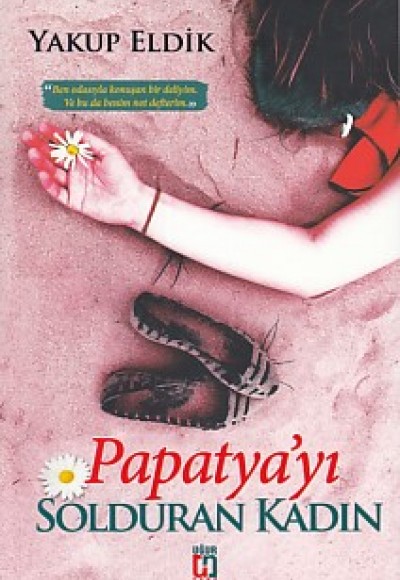 Papatya'yı Solduran Kadın
