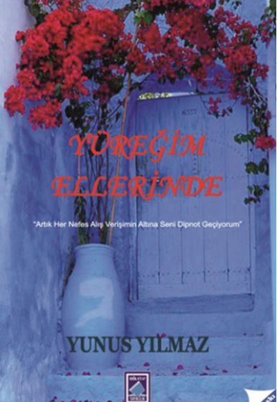 Yüreğim Ellerinde Yüreğim Ellerinde