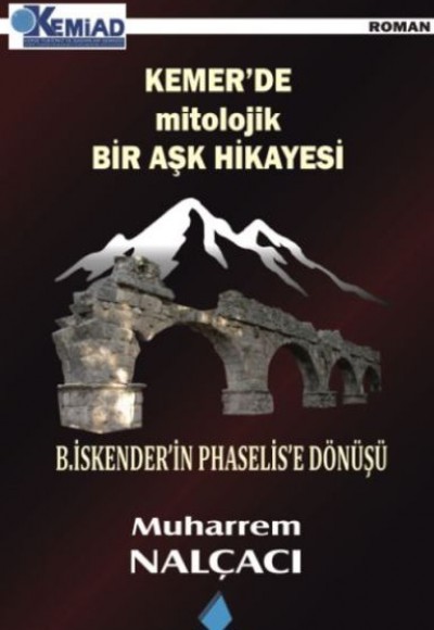 Kemerde Mitolojik Bir Aşk Hikayesi Kemerde Mitolojik Bir Aşk Hikayesi