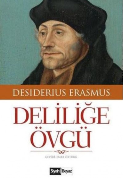Deliliğe Övgü Deliliğe Övgü