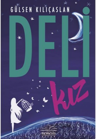 Deli Kız (Ciltli) Deli Kız (Ciltli)
