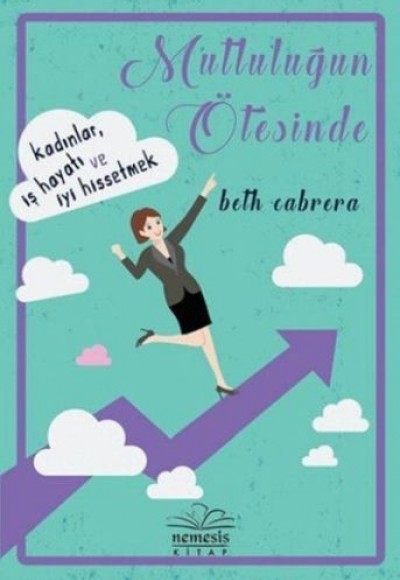 Mutluluğun Ötesinde Mutluluğun Ötesinde