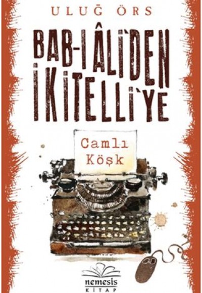 Bab-ı Ali'den İkitelli'ye Bab-ı Ali'den İkitelli'ye