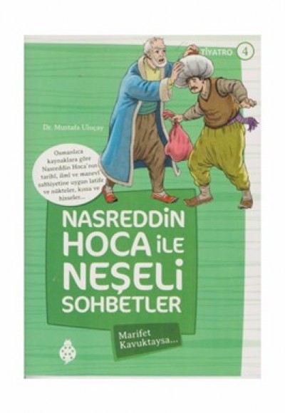 Nasreddin Hoca İle Neşeli Sohbetler 4 - Marifet Kavuktaysa… Nasreddin Hoca İle Neşeli Sohbetler 4 - Marifet Kavuktaysa…