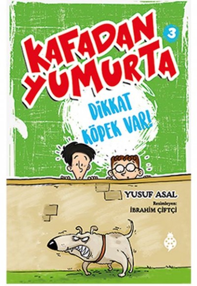 Kafadan Yumurta 3 - Dikkat Köpek Var! Kafadan Yumurta 3 - Dikkat Köpek Var!