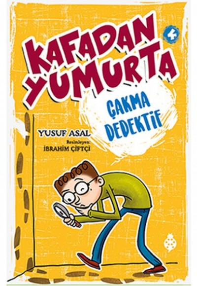 Kafadan Yumurta 4 - Çakma Dedektif Kafadan Yumurta 4 - Çakma Dedektif