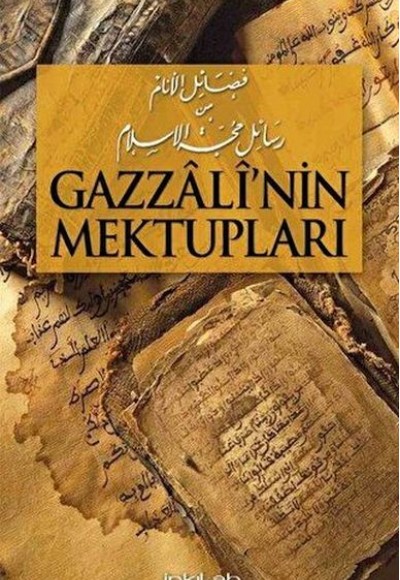 Gazzali’nin Maktupları Gazzali’nin Maktupları