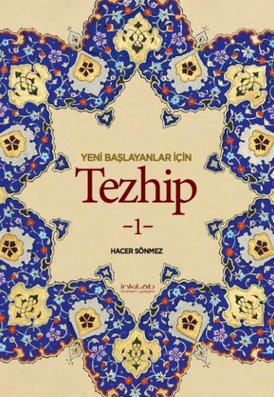 Yeni Başlayanlar İçin Tezhip 1 Yeni Başlayanlar İçin Tezhip 1
