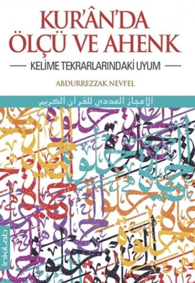 Kur'an'da Ölçü ve Ahenk - Kelime Tekrarlarındaki Uyum Kur'an'da Ölçü ve Ahenk - Kelime Tekrarlarındaki Uyum