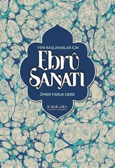 Yeni Başlayanlar İçin Ebru Sanatı Yeni Başlayanlar İçin Ebru Sanatı