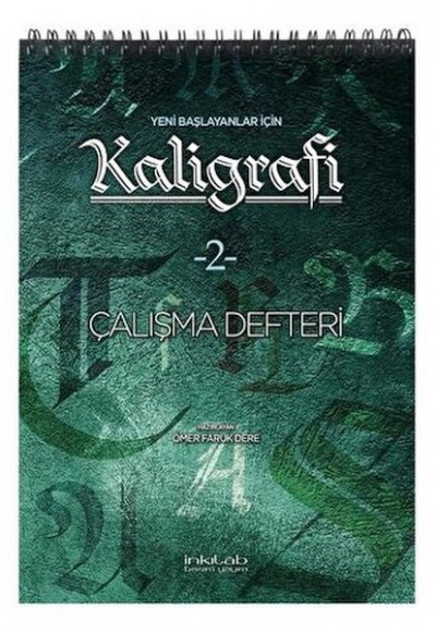 Yeni Başlayanlar İçin Kaligrafi 2 Çalışma Defteri Yeni Başlayanlar İçin Kaligrafi 2 Çalışma Defteri