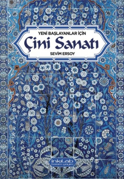 Yeni başlayanlar için Çini Sanatı Yeni başlayanlar için Çini Sanatı