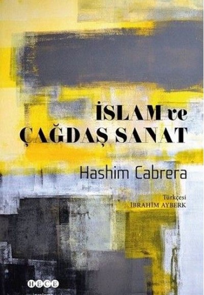 İslam ve Çağdaş Sanat İslam ve Çağdaş Sanat