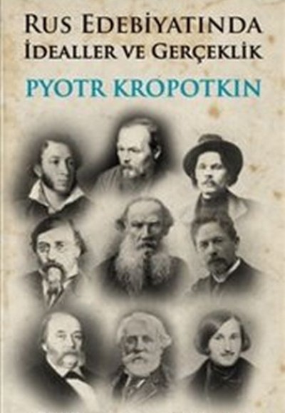 Rus Edebiyatında İdealler ve Gerçeklik Rus Edebiyatında İdealler ve Gerçeklik