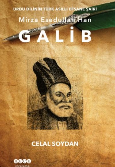 Urdu Dilinin Türk Asıllı Efsane Şairi Mirza Esedullah Han Urdu Dilinin Türk Asıllı Efsane Şairi Mirza Esedullah Han